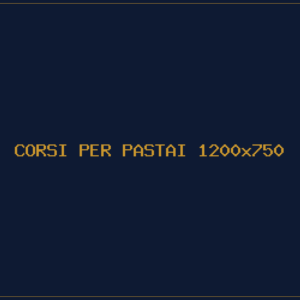 CORSI PER PASTAI 1200x750